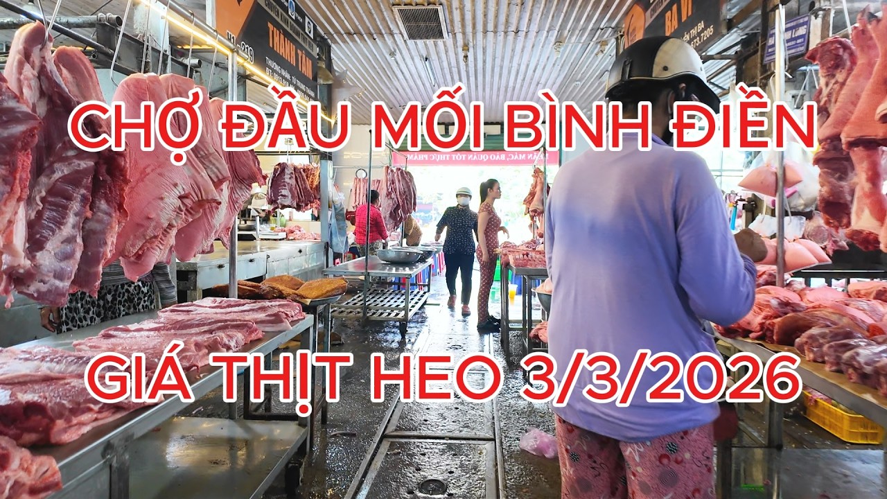 Giá thịt heo chợ đầu mối Bình Điền 3/3/2026