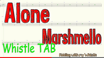Alone - Marshmello - Tin Whistle - Play Along Tab Tutorial