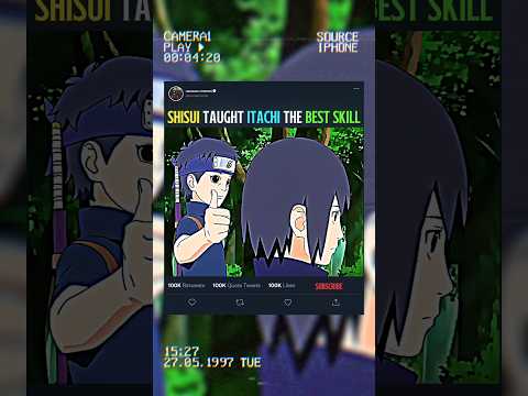 SHISUI TAUGHT ITACHI THE BEST SKILL