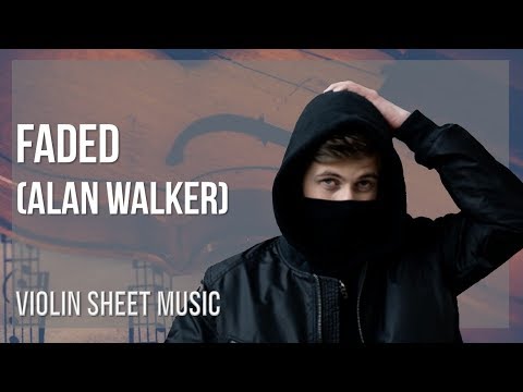 Violin Sheet Music How To Play Faded By Alan Walker Youtube