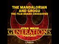 The Mandalorian and Grogu • The Film Board Crossover