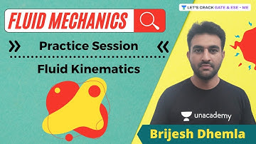 Practice session of Fluid Kinematics | Fluid Mechanics | GATE/ESE 2022 | Brijesh Dhemla