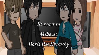 St react to Mike as Boris pavlikovsky|Gacha|The Goldfinch x Stranger Things|XxNiah_YEETXx|