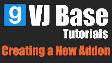 Creating a New Addon | VJ Base Tutorial
