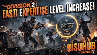The Division 2 Fast Expertise Level Increase Mission in Countdown I 9isu Hub