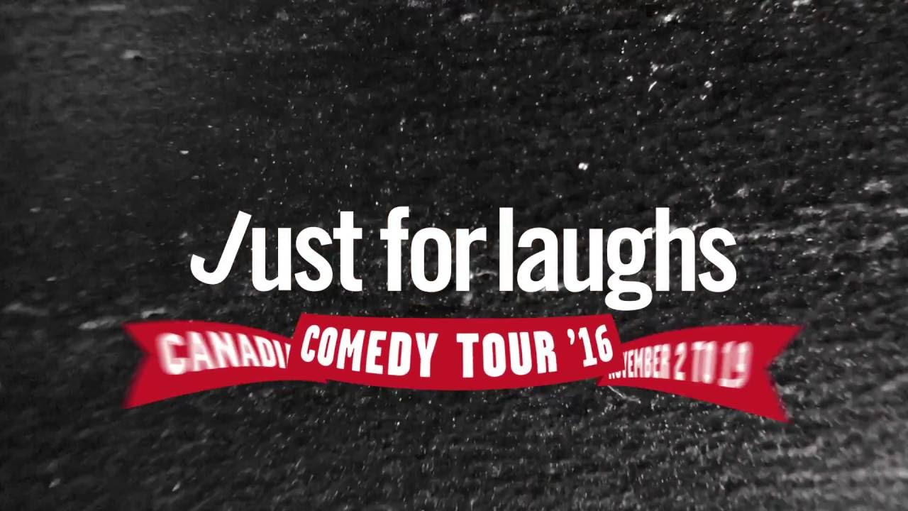 Just For Laughs 2016 Canadian Comedy Tour presented by WestJet YouTube