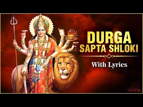 Durga Sapta Shloki With Lyrics  Goddess Durga Chant  Navratri 2023  Rajshri Soul