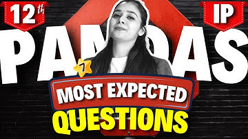 Day 07 | Most Expected Questions in Pandas | CBSE Class 12 Informatics Practices (065) #class12ip