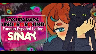 Video thumbnail of "BOKURA MADA UNDERGROUND「Eve」Fandub Español Latino【SINAY】"