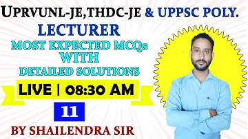 #11 | UPRVUNL-JE,THDC-JE & UPPSC POLYTECHNICLECTURER | MOST EXPECTED MCQs BY  SHAILENDRA SIR