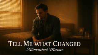 Tell Me What Changed