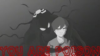 You Are Poison... [Multi AMV] (VENT)