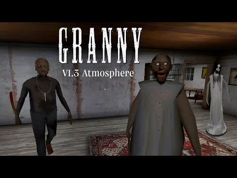 Granny chapter 2 but Granny 3 Atmosphere