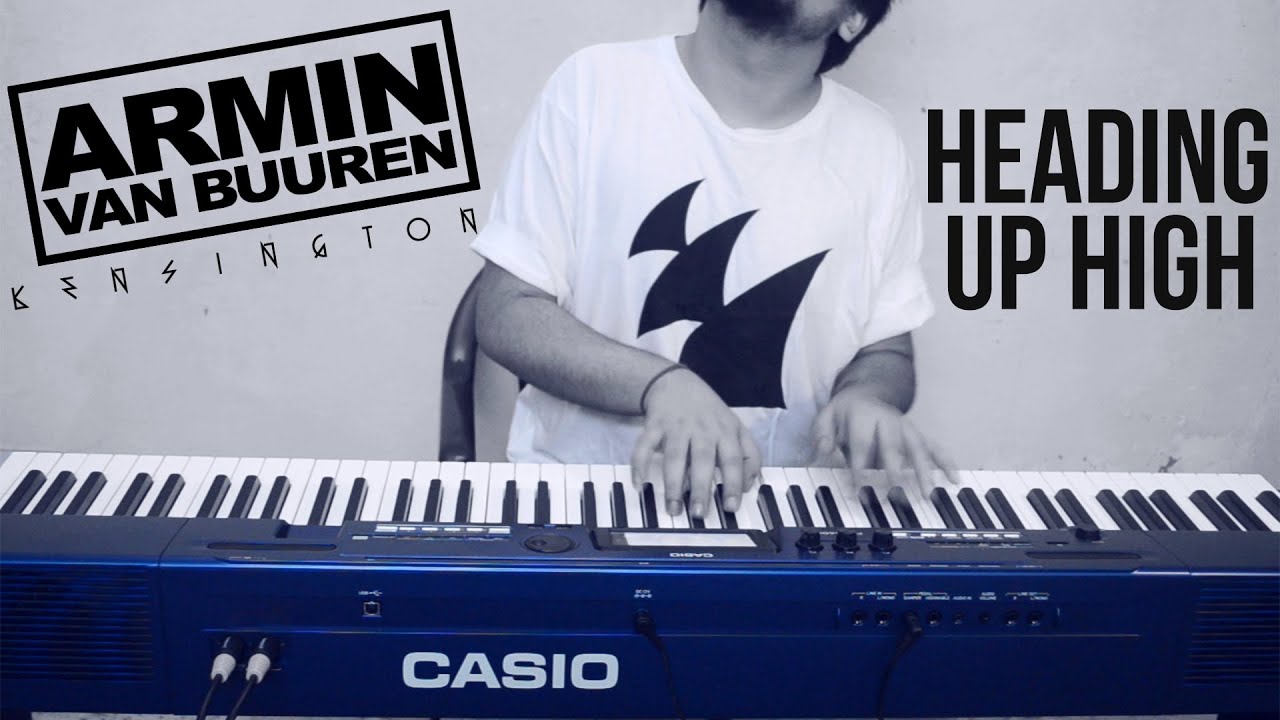 Heading Up High Armin Van Buuren übersetzung Armin van Buuren feat. Kensington - Heading Up High (EPIC Piano Cover