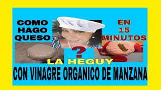 VINAGRE ORGANICO DE MANZANA  PARA HACER QUESO EN 15 MINUTOS #quesorico #recetasfaciles