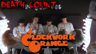 A Clockwork Orange (1971) DEATH COUNT