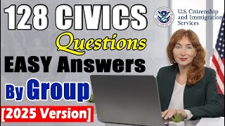 [N-400] 128 Civics Questions and answers For the US Citizenship Interview [2025 version]  By Group