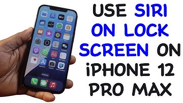 How to Use Siri on Lock Screen on iPhone 12 Pro Max