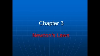 physics 101| #ch_3 Newton's laws part2  شابتر ٣ قوانين نيوتن فيزياء ١٠١ الجزء الثاني #phy101 #hw3