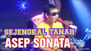 SEJENGKAL TANAH_Irvan Mansyur (cover) Asep sonata