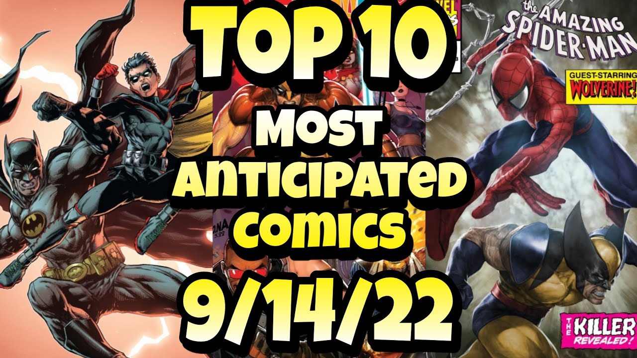 Top 10 Most Anticipated NEW Comic Books 9/14/22