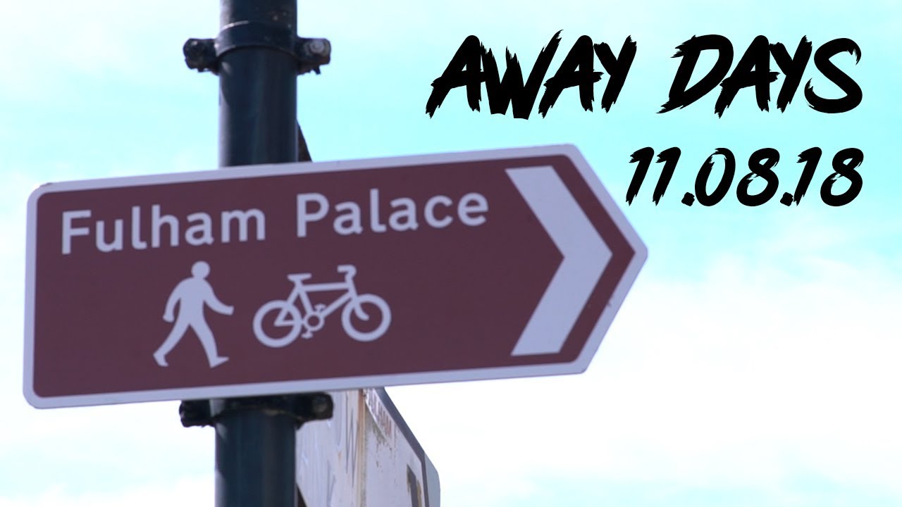 AWAY DAYS | Fulham