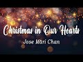 Christmas In Our Hearts - Jose Mari Chan