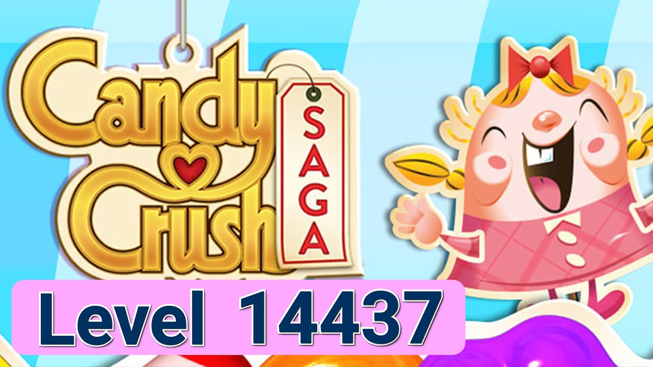 Candy Crush Saga Level 14437 🇻🇳 Vietnam 🇻🇳 Up to 4K UHD Ultra
