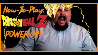 How-To-Play:  Dragon Ball Z Power Up