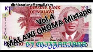 Vol 4 MALAWI OKOMA MIXTAPE - DJ Chizzariana