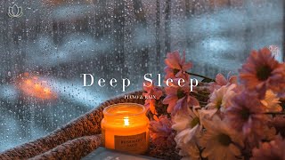 ♫ 乾淨無廣告 ♫ 睡覺深眠＆放鬆. 紓壓 ~寧靜雨聲&amp;琴聲 Calm &amp; Relax Deep Sleep Piano &amp; Rain Nature Sounds