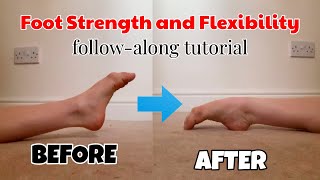 Strong And Flexible Ballet Feet In Just Half An Hour Follow-Along Exercises