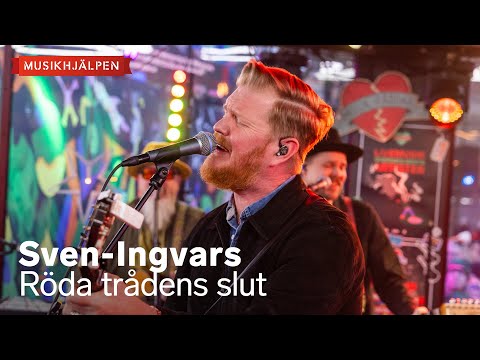 Sven-Ingvars - Röda trådens slut / Musikhjälpen 2025