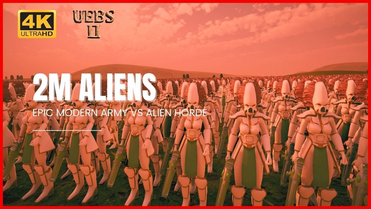 Epic Modern Army vs Alien Horde | 2,000,000 Units | Ultimate Epic Battle Simulator 2 (UEBS 2) 4K