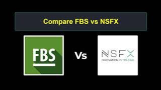 Compare FBS with NSFX - Which is better? Which broker to choose?