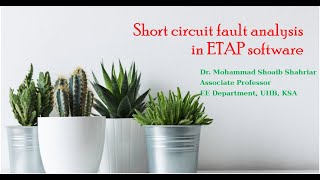 02. Short circuit fault analysis in ETAP software