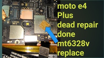 moto e4 plus dead repair  fix 100% tested solution