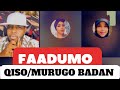 FAADUMO QISO MURUGO BADAN NINKII AY JECLAYD AYAA LOO DIIDEY INEY IS GUURSADAN