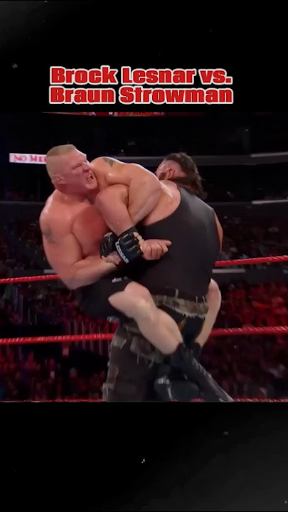 Brock Lesnar  vs Braun Strowman #shorts #shortsvideo #shortsviral  #brocklesnar  #raw #wrestlemania