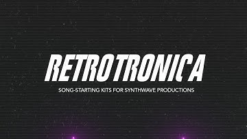 Nostalgic Synthwave Samples - Retrotronica