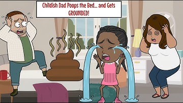 Childish Dad Poops the Bed… and Gets GROUNDED!