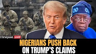 LIVE: Nigerians Oppose Trump's Military Action as Tensions Rise Over His Christian Killing Claim