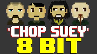 Chop Suey [8 Bit Cover Tribute to System of a Down]  8 Bit Universe