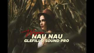 Wayase - Nau Nau || GLEFILLO SOUND PRO (Music RDS) 2024