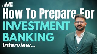 Investment Banking Interview Questions | Expert Tips You Need To Know