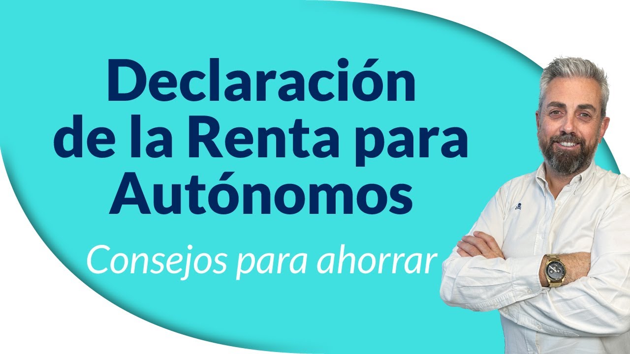 Cómo ahorrar en tu Declaración de la Renta - YouTube