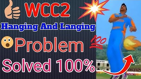 WCC2 Hanging And Laging Problem 100% Solved || Must Try These Tricks || Moin TV