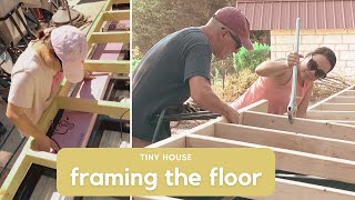 Building My Tiny House: Framing the Floor by Kay's Tiny House Adventures 183 views 8 months ago 21 minutes