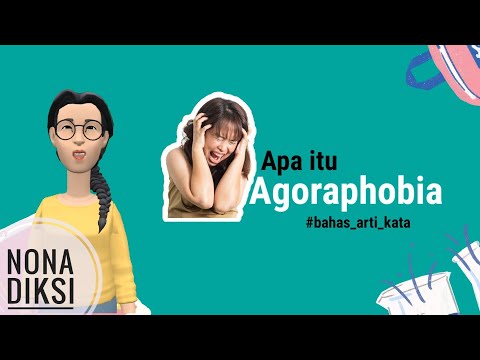 Apa itu Agoraphobia?