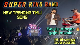 New Trending Timli Song Super King Band Saylu Singer And Gajni Music At Bhumliya 31012026